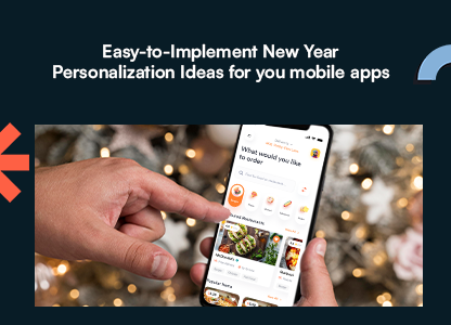 blog_images/1704783304_Easy-to-Implement New Year Personalization Ideas for you mobile apps thumbnail.png